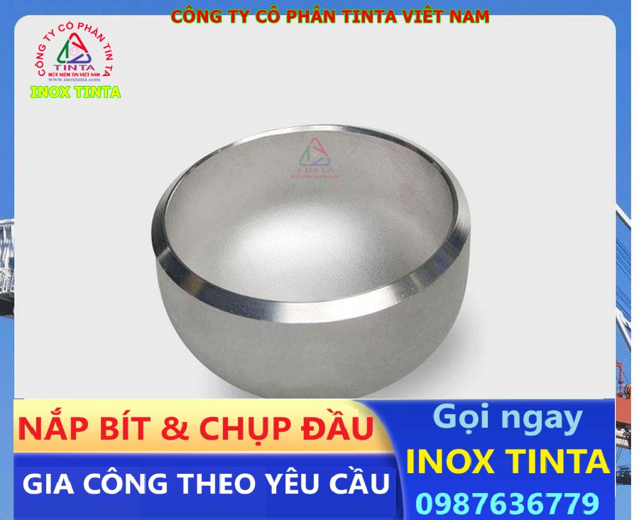 Inox TinTa - Địa chỉ tin cậy cung cấp nắp chụp inox cho đầu ống thép, inox, sắt. Đáp ứng mọi lĩnh vực từ xây dựng đến công nghiệp, giá rẻ bất ngờ.