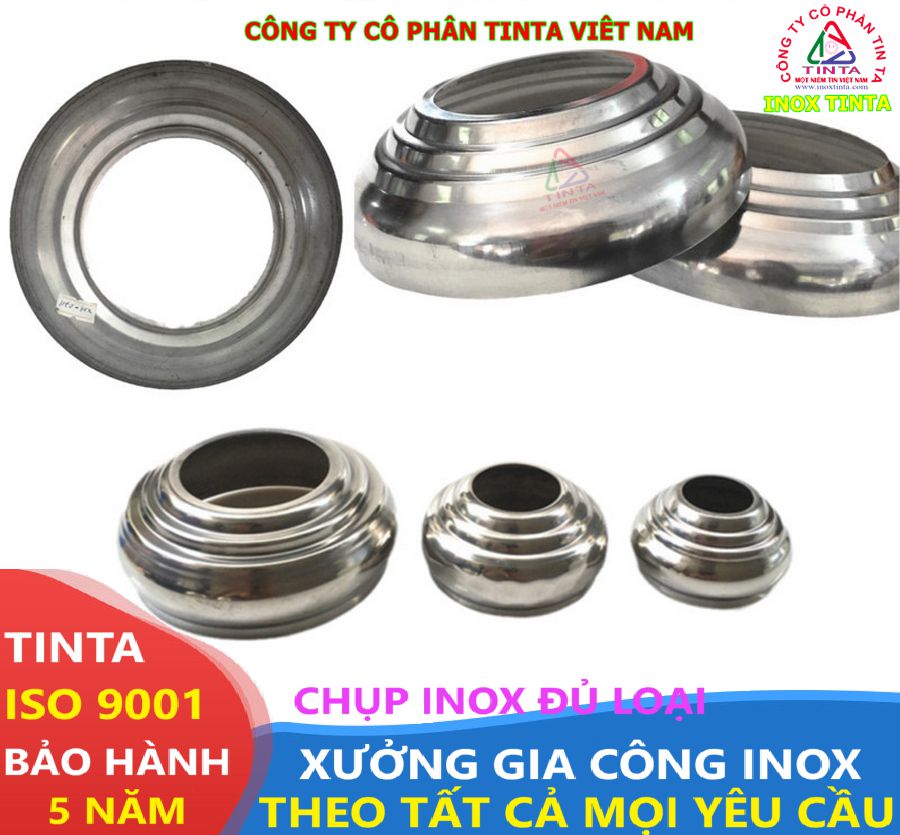 Gia công inox theo yêu cầu tại TinTa - TPHCM, Hà Nội. Chuyên chụp đầu, chụp chân ống inox các loại. Bảng giá rẻ, kích thước đa dạng, bảo hành uy tín.