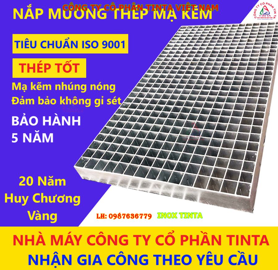 Gia công inox Tinta: ISO 9001, bảo hành 5 năm. Nắp mương thép mạ kẽm & inox 316 đẳng cấp, giá trị vượt mong đợi!